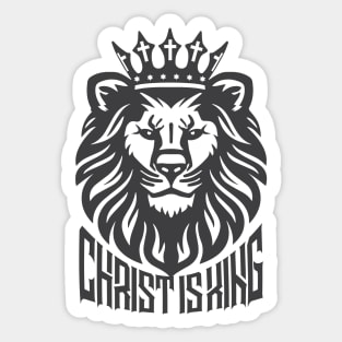 Christ is King - Jesus Christ - Christian T Shirt - Lion Sticker